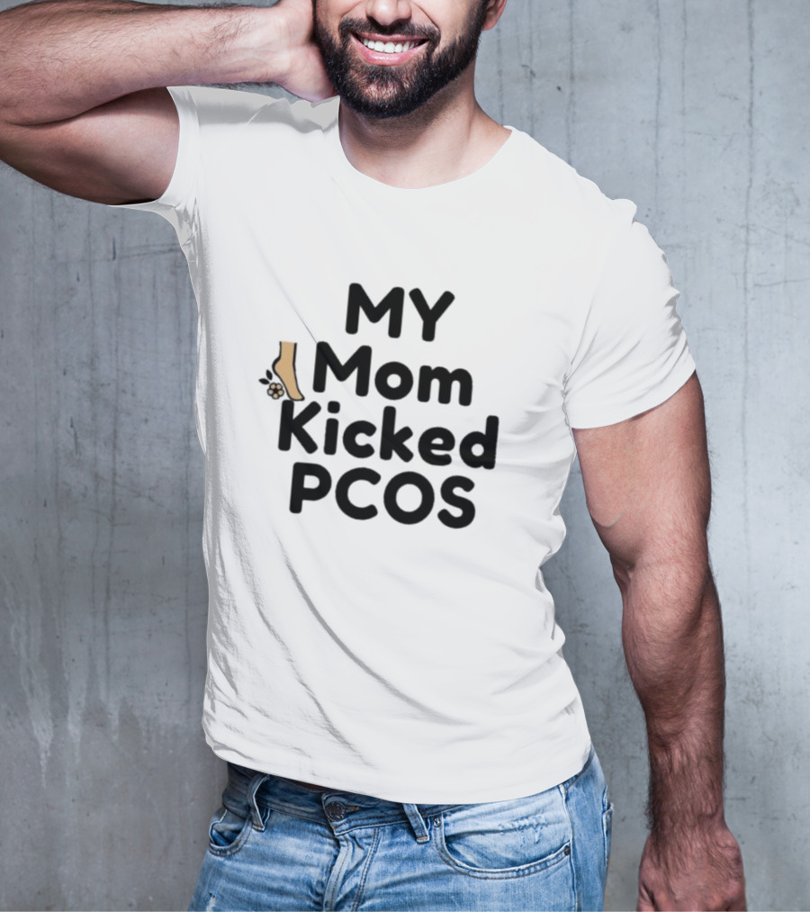 MY Mom Kicked PCOS Footprint T-Shirt
