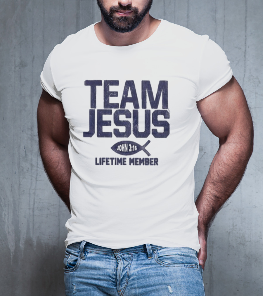 Team Jesus John 14:6 Lifetime Member T-Shirt