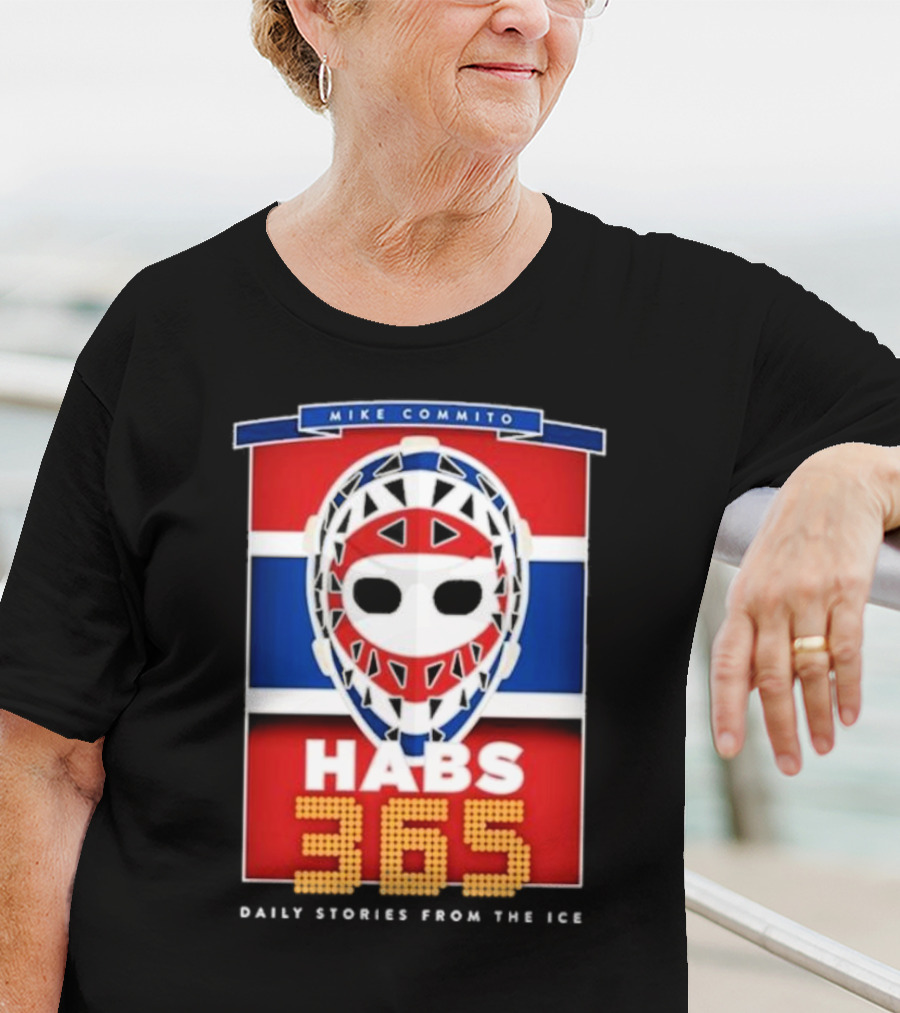 Habs 365 Daily Stories From The Ice Mike Commito T-Shirt