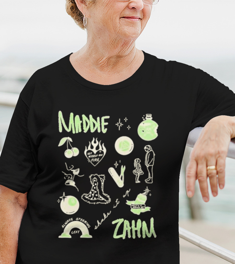 Maddie Zahm Tattoo Always Steering Left Let Myself On Fire T-Shirt
