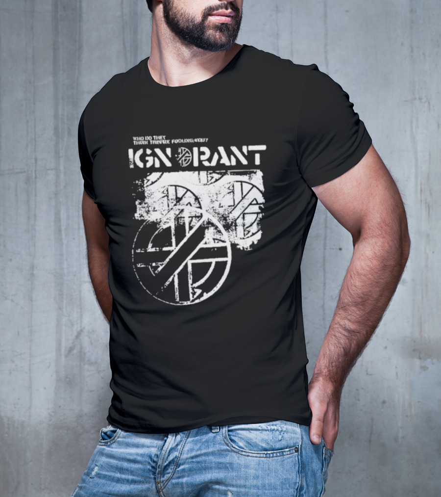 Steve Ignorant Who Do They Think They're Fooling Iconic T-Shirt