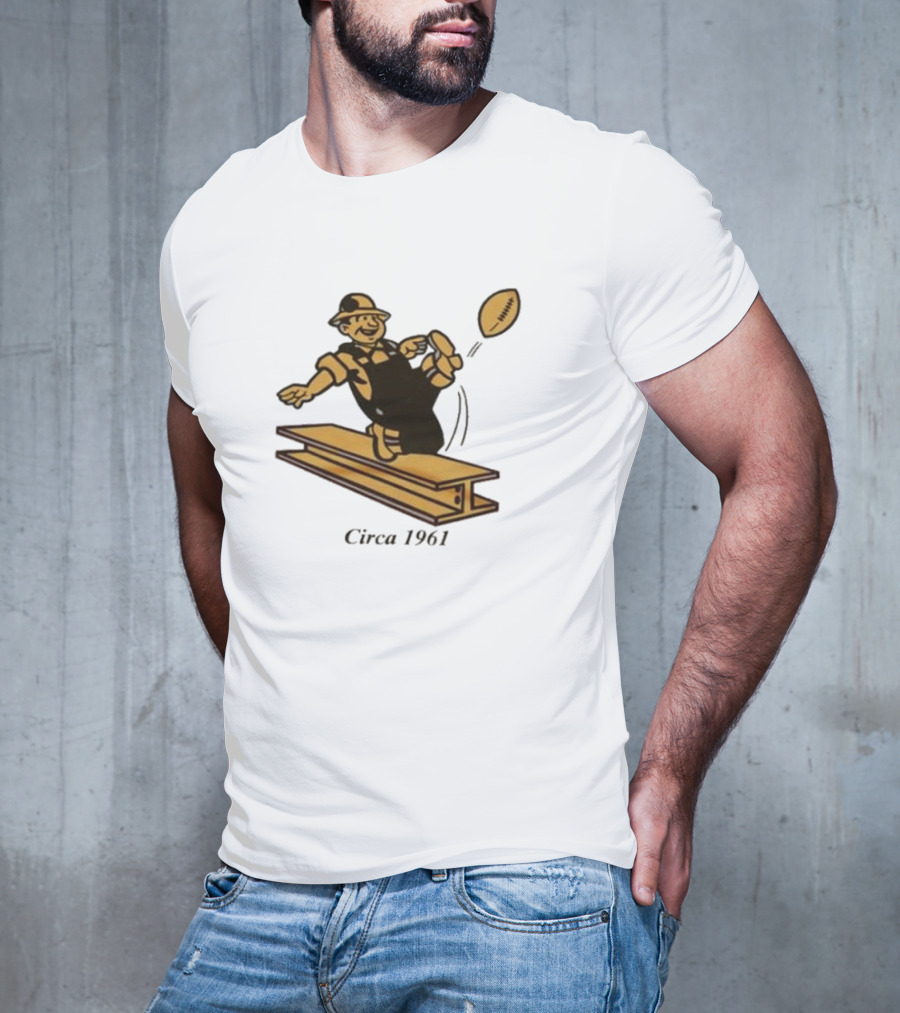 Pittsburgh Steelers Circa 1961 Football Kick Ironworker T-Shirt