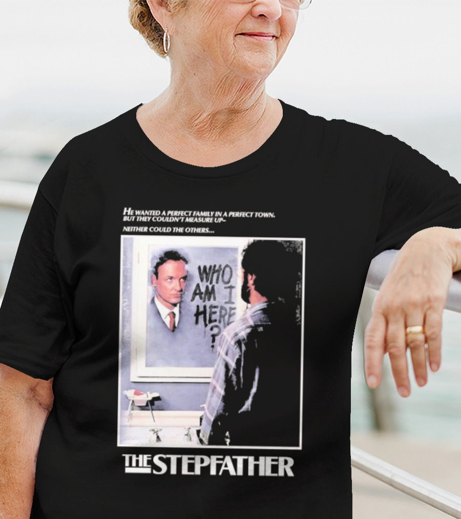 The Stepfather Mirror Reflection Who Am I Here? In Perfect Town Tension T-Shirt