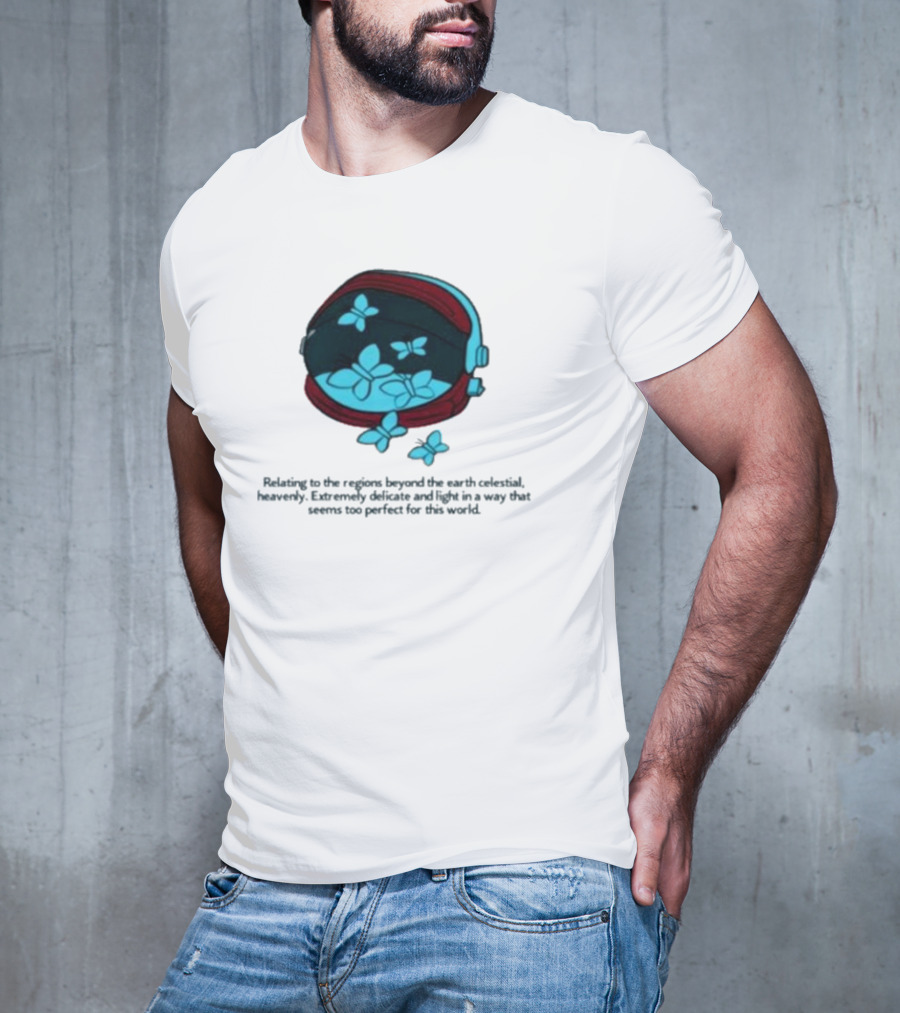 Relating To The Regions Beyond The Earth Celestial Heavenly Perfect Light T-Shirt