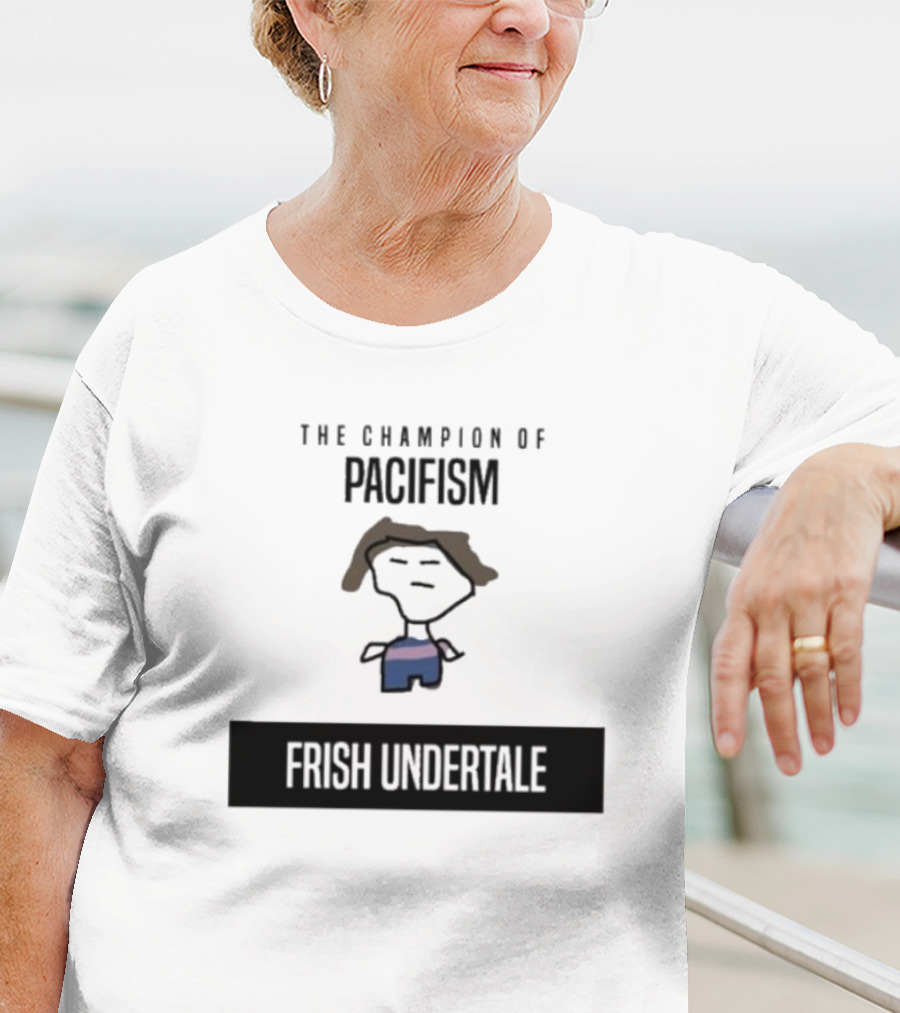The Champion Of Pacifism Frish Undertale Iconic Character T-Shirt
