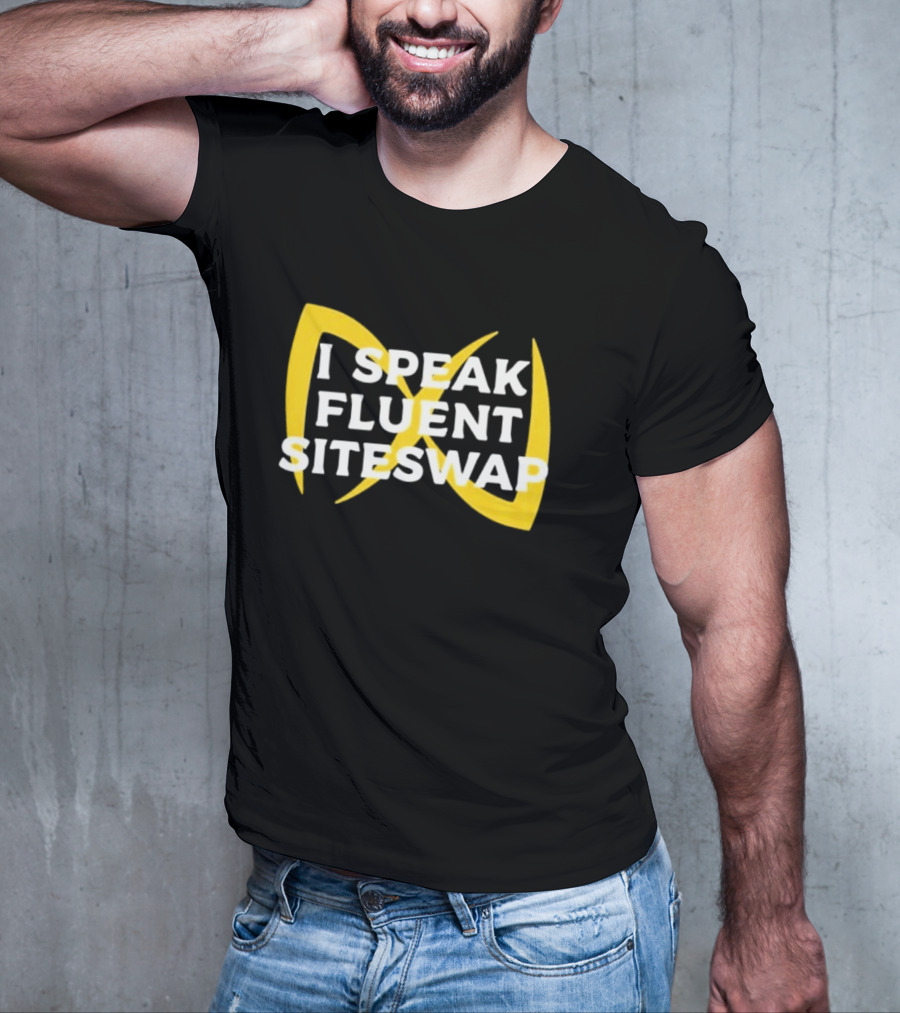 I Speak Fluent Siteswap Diabolo Juggling Pattern Enthusiast T-Shirt