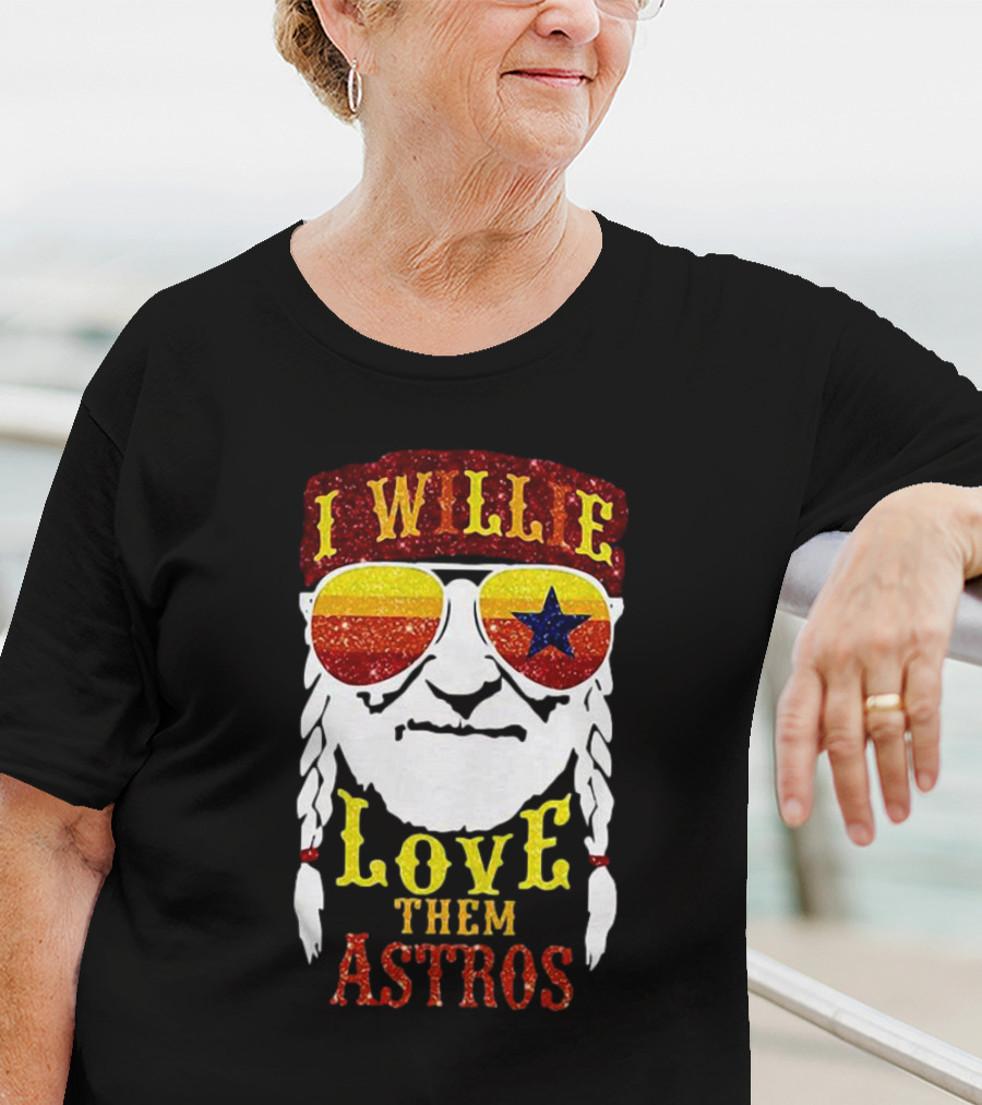 I Wille Love Them Astros T-Shirt