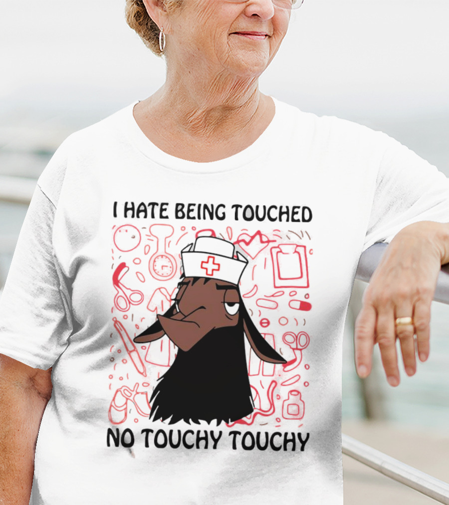 I Hate Being Touched No Touchy Touchy Kuzco Llama Nurse T-Shirt