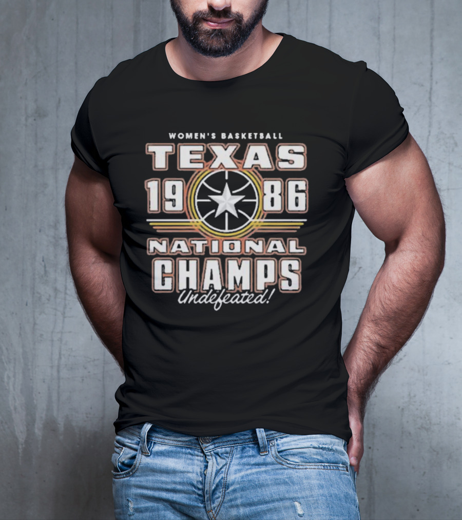 Texas Women's Basketball 1986 National Champs Undefeated T-Shirt