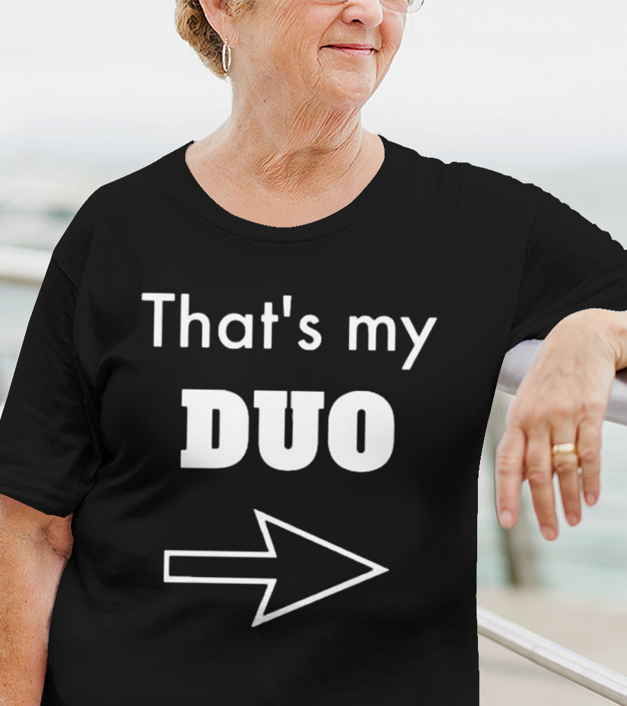 That's My Duo With Bold Arrow T-Shirt