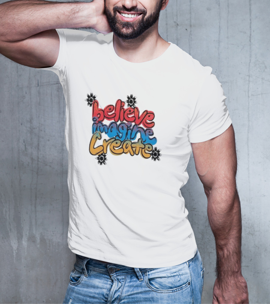 Believe Imagine Create Vic Garcia T-Shirt