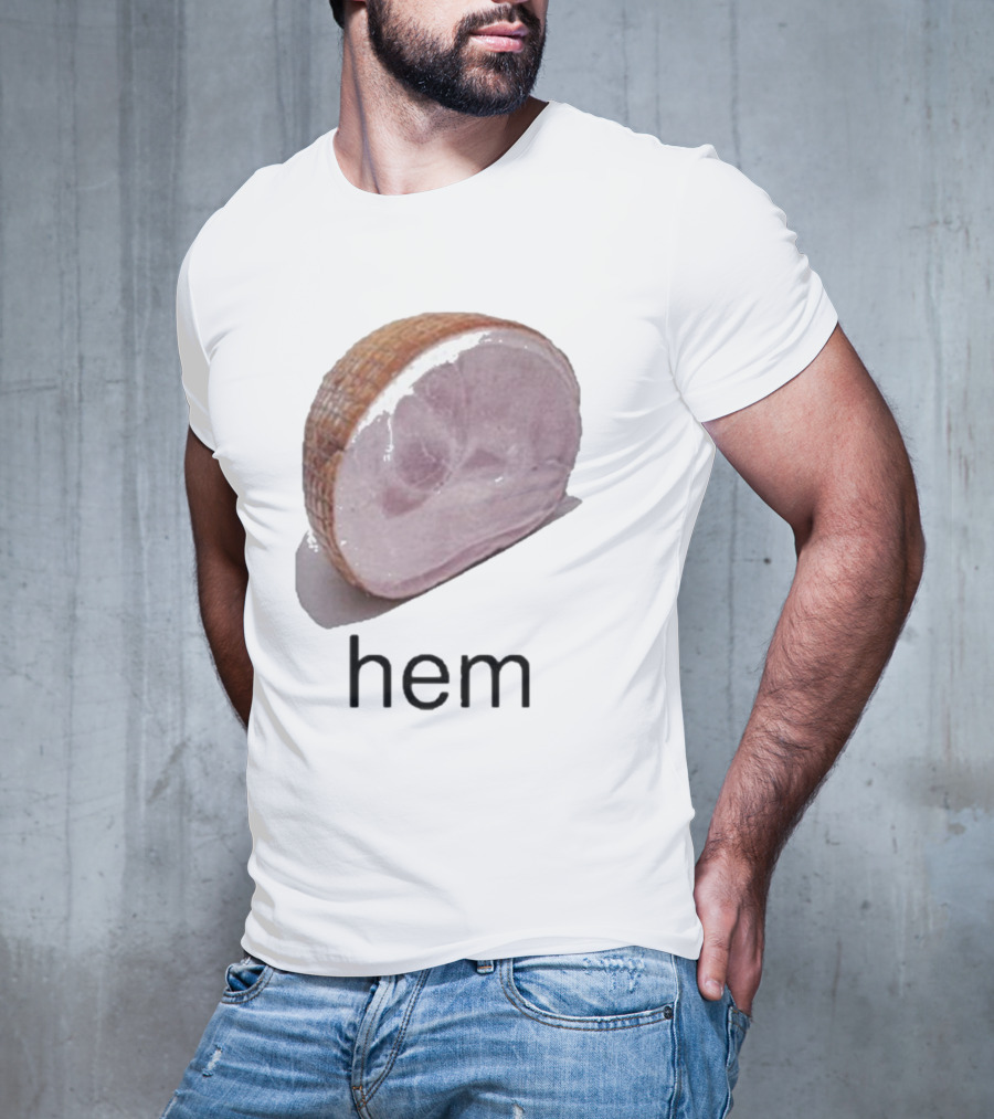 Sillyteestudio Hem Slice Ham Visual Pun Playful T-Shirt
