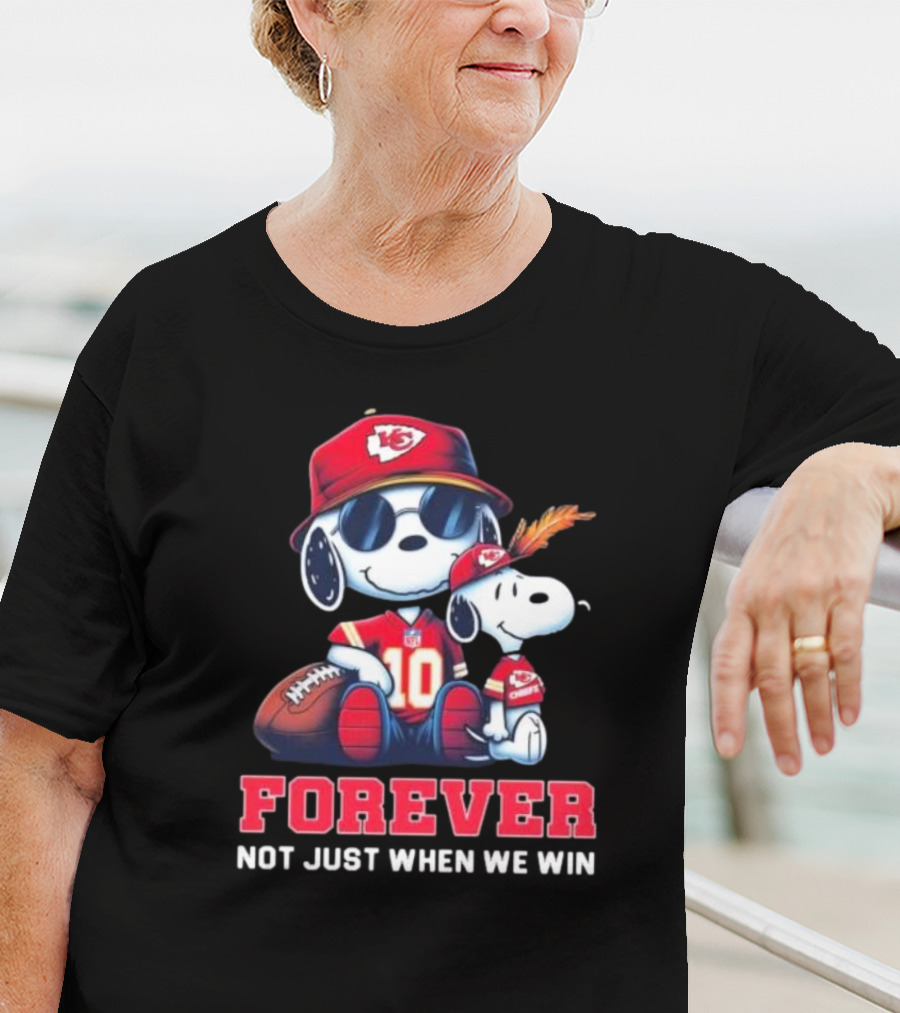 Snoopy Forever Kansas City Chiefs Not Just When We Win T-Shirt