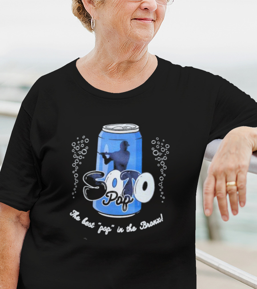 Soto Pop The Best Pop In The Bronx Can T-Shirt