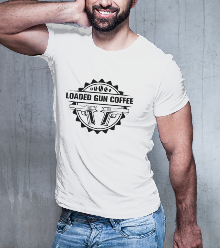 Loaded Gun Coffee Dual Pistols Badge T-Shirt
