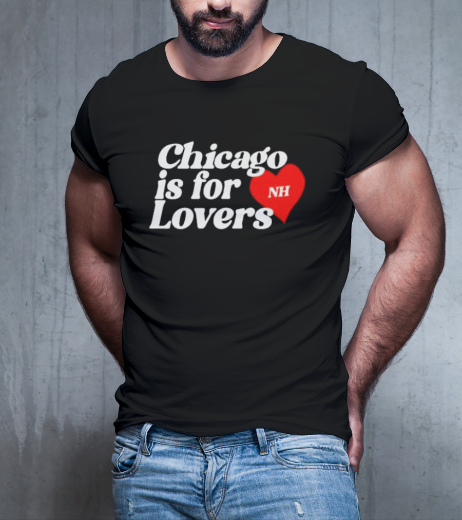 Chicago Is For Lovers NH Red Heart T-Shirt