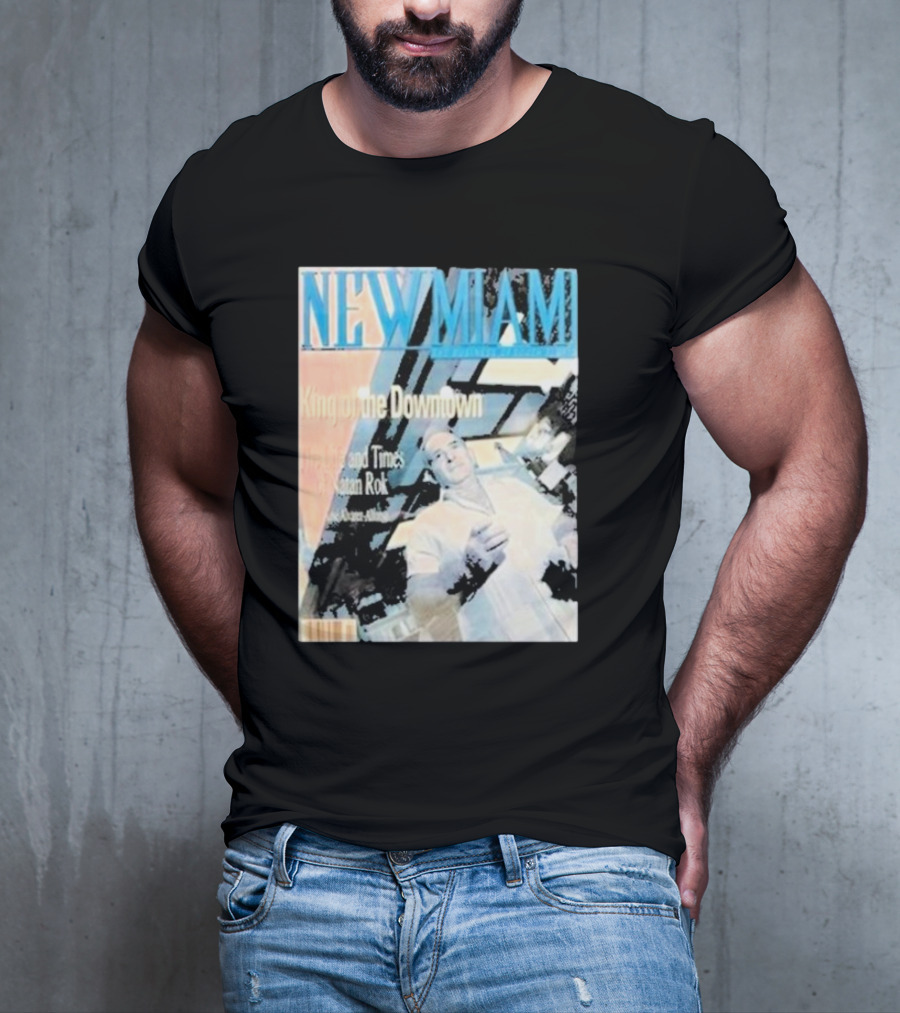 NEW MIAMI King Of The Downtown Life And Times Rok New York T-Shirt