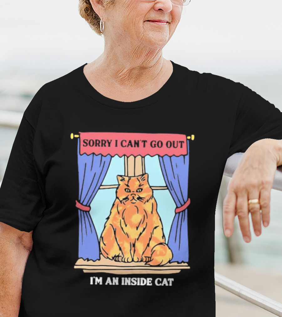Sorry I Can’t Go Out I’m An Inside Cat Window Curtains Blue Orange Cat T-Shirt