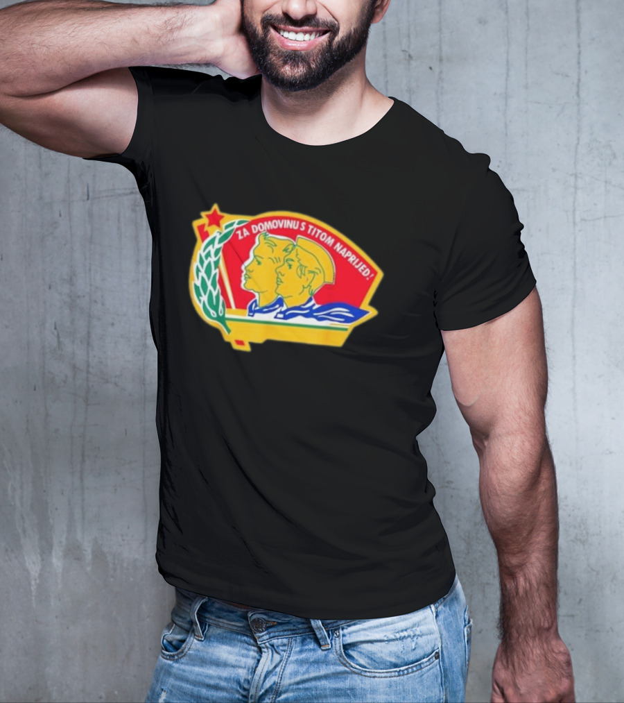 Za Domovinu S Titom Naprijed Red Star Laurel Wreath Emblem T-Shirt
