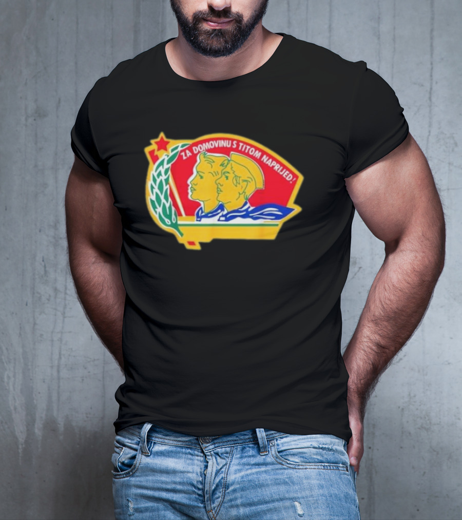Za Domovinu S Titom Naprijed Red Star Laurel Wreath Emblem T-Shirt