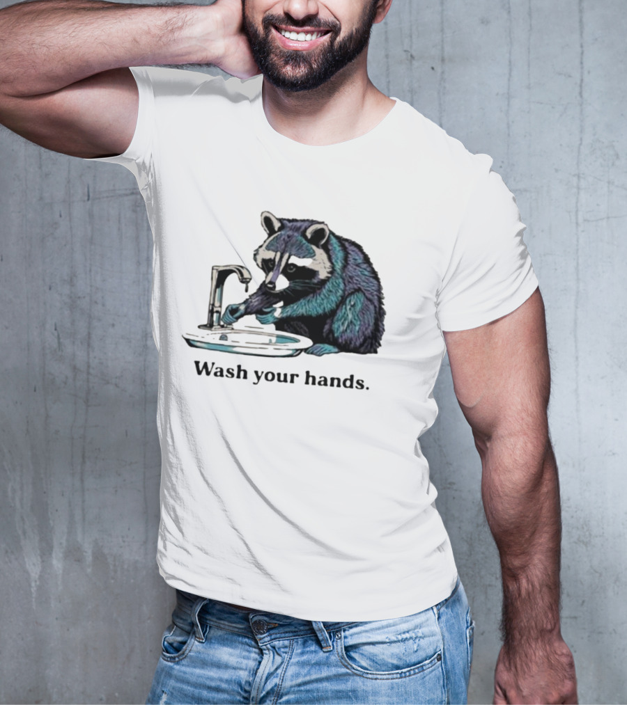 Raccoon Wash Your Hands T-Shirt