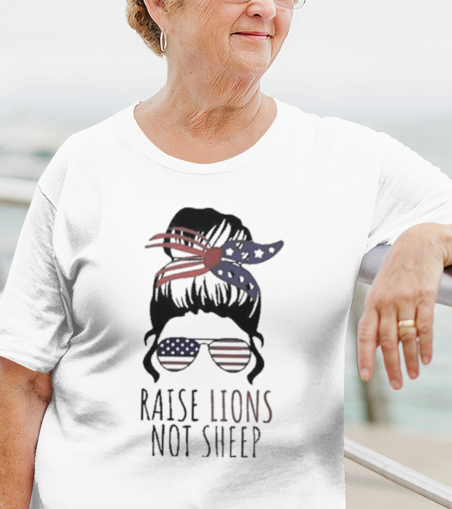 Raise Lions Not Sheep American Flag Sunglasses Messy Bun Stars And Stripes Bandana T-Shirt