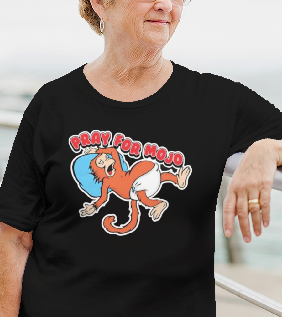 Pray For Mojo Monkey Diaper Humor T-Shirt