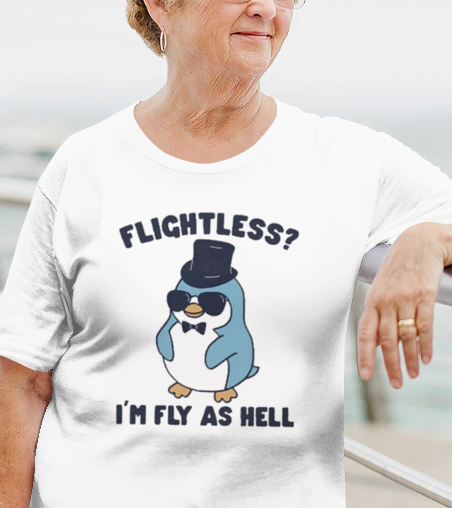 Flightless Penguin I’m Fly As Hell With Top Hat And Sunglasses T-Shirt