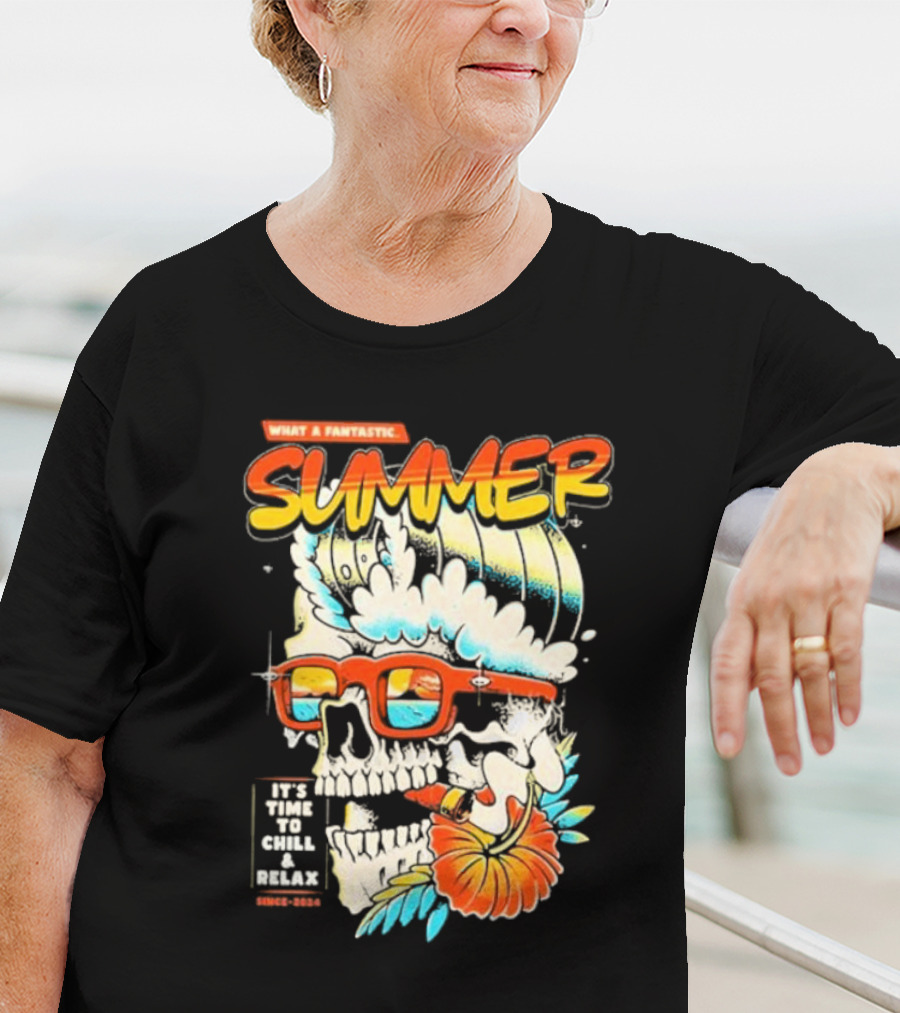 What A Fantastic Summer It's Time To Chill And Relax Skull Surf T-Shirt