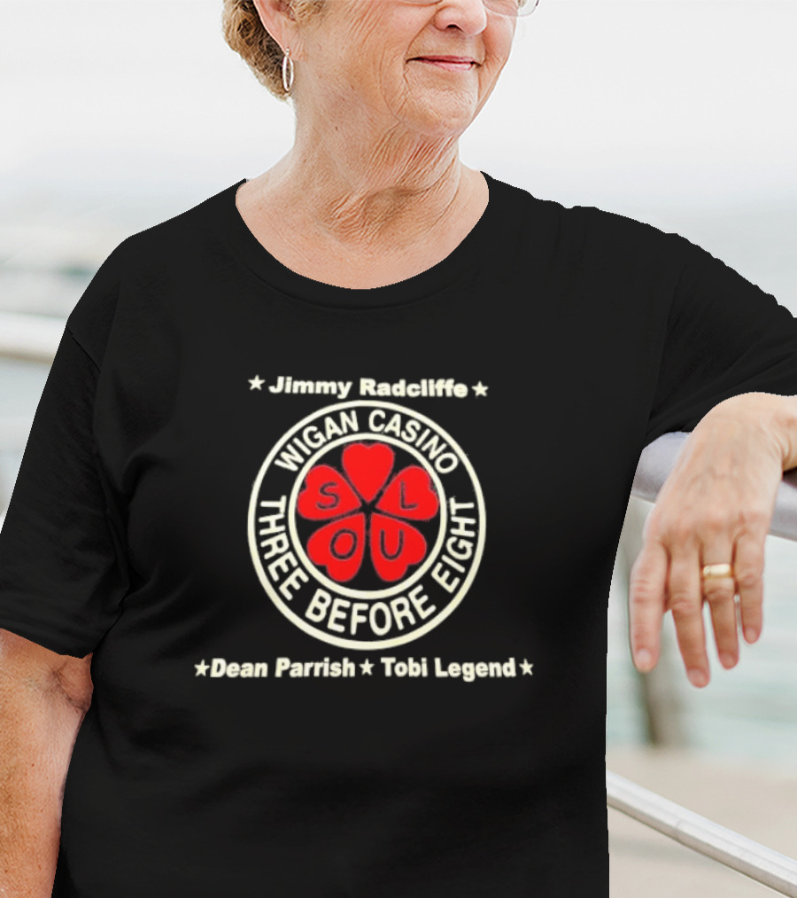 Jimmy Radcliffe Dean Parrish Tobi Legend Wigan Casino Three Before Eight Soul T-Shirt