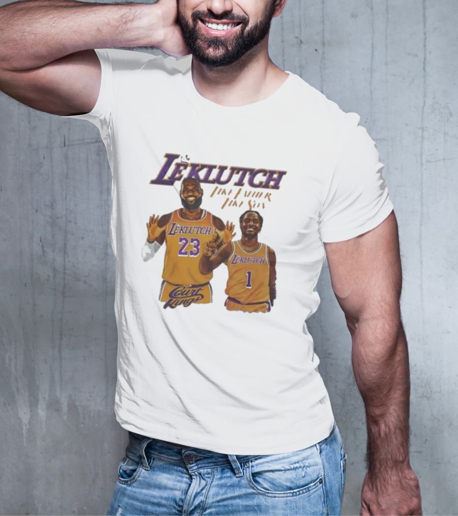 Leklutch Like Father Like Son Court Kings Los Angeles Basketball T-Shirt