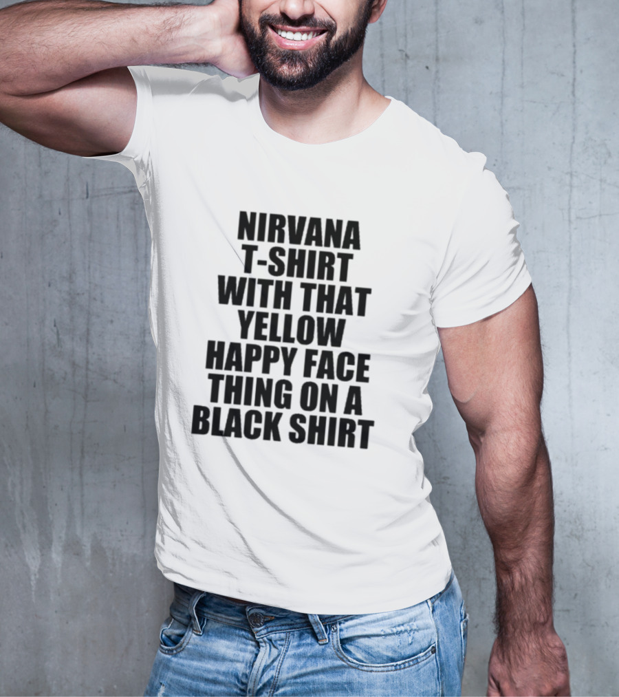Nirvana T-Shirt With That Yellow Happy Face Thing On A Black T-Shirt
