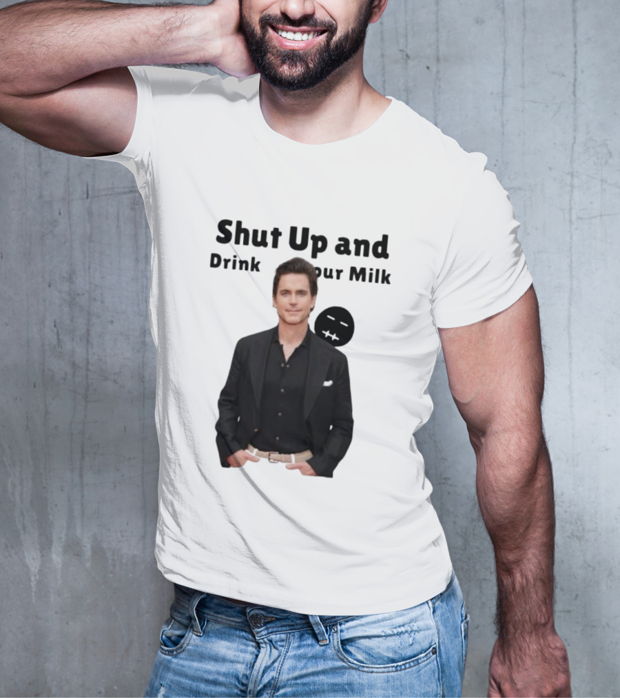 Shut Up And Drink Your Milk With Smiling Man In Black Suit T-Shirt