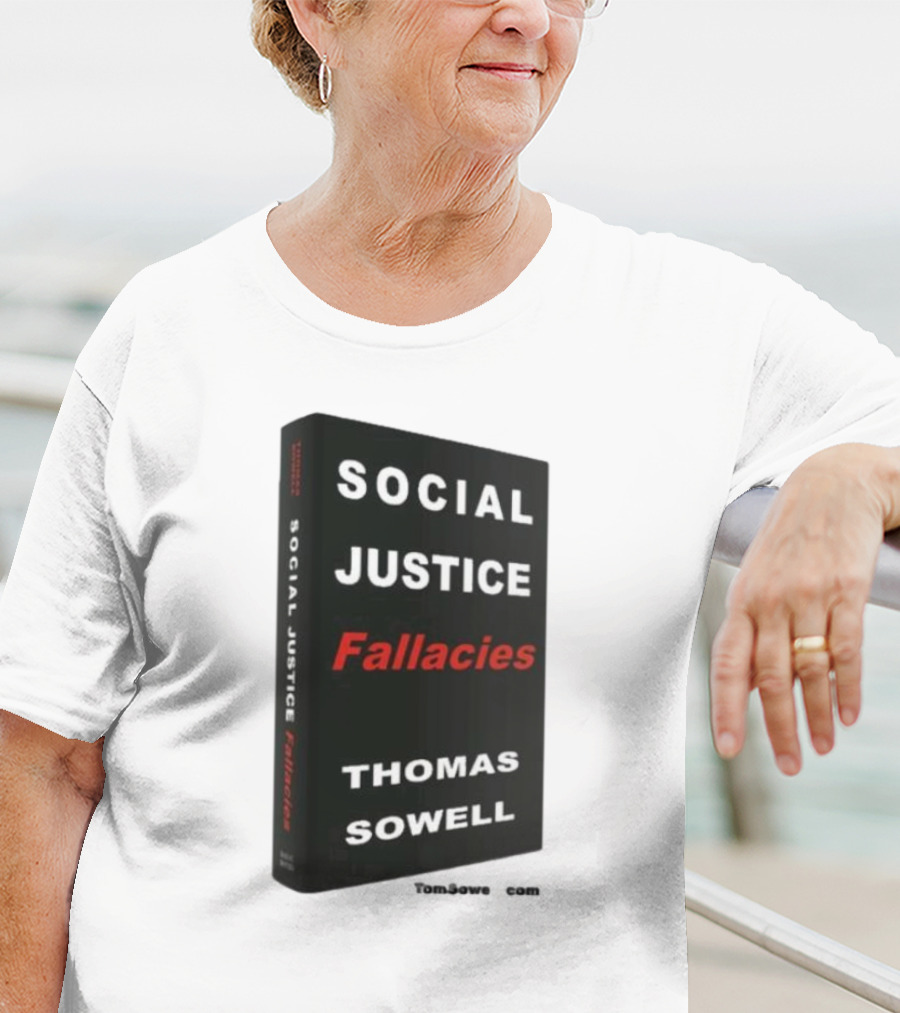 Social Justice Fallacies Thomas Sowell Book Cover T-Shirt
