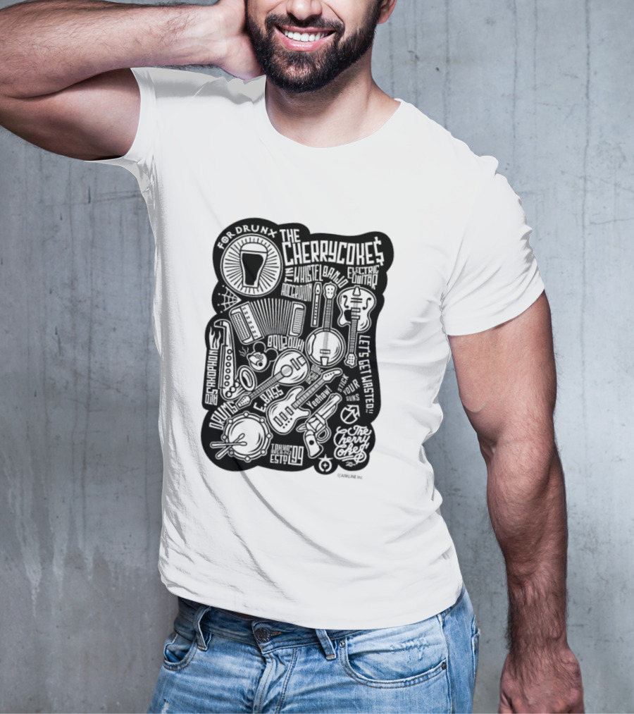 For Drunk The Cherry Cokes Electric Guitar Whistle Accordion Band Saxophone Drums Let's Get Wasted T-Shirt