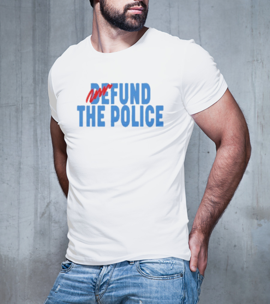 Refund The Police T-Shirt