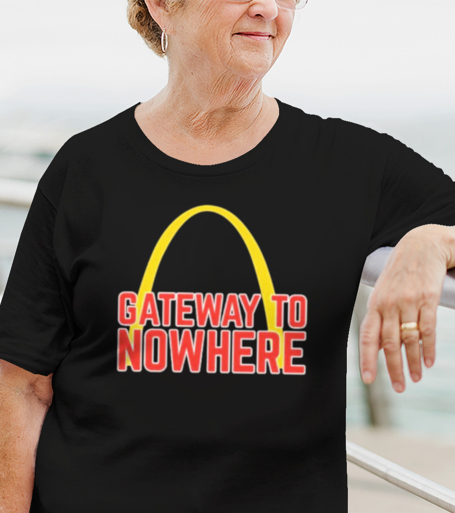 Gateway To Nowhere Parody With Yellow Arch T-Shirt