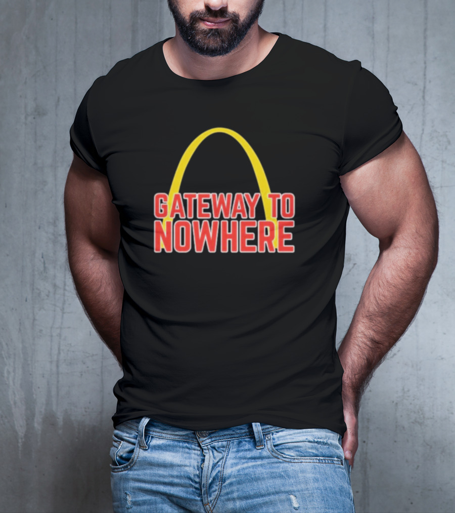 Gateway To Nowhere Parody With Yellow Arch T-Shirt