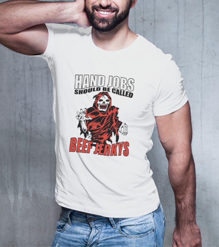 Hand Jobs Should Be Called Beef Jerkys Grim Reaper Red Black Cloaked Figure T-Shirt