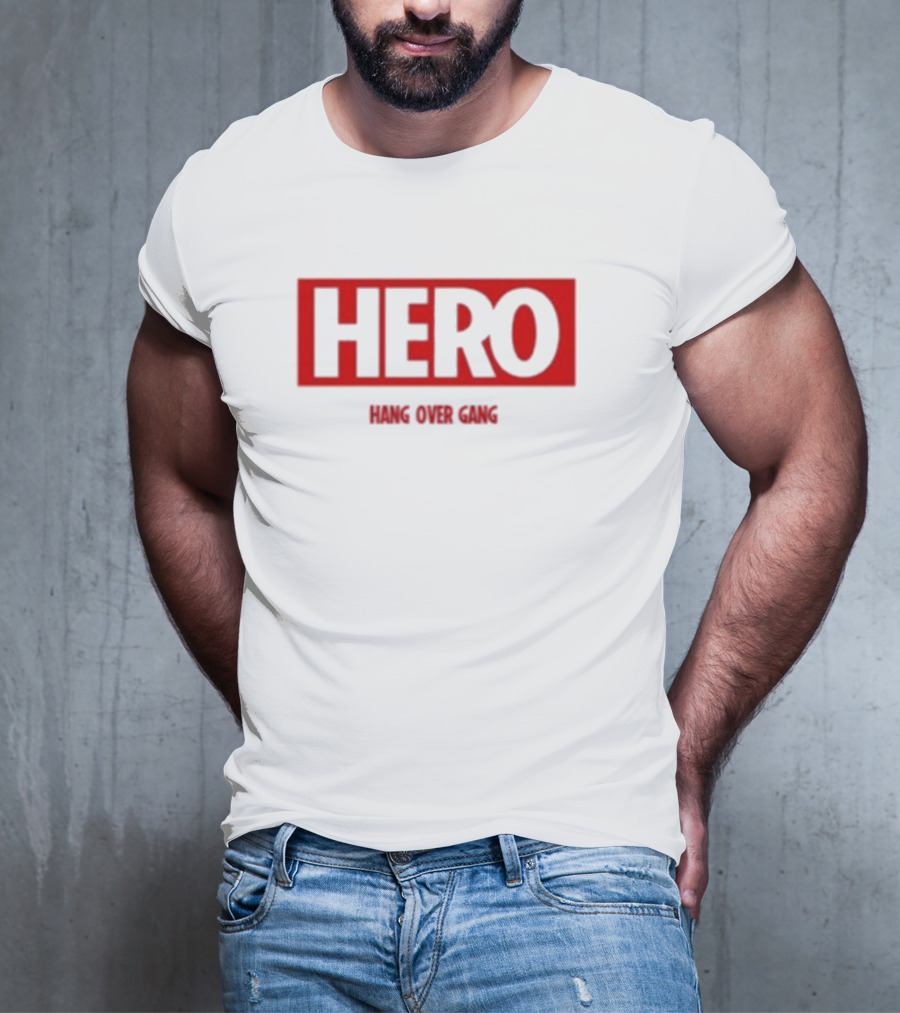 Hero Hang Over Gang T-Shirt