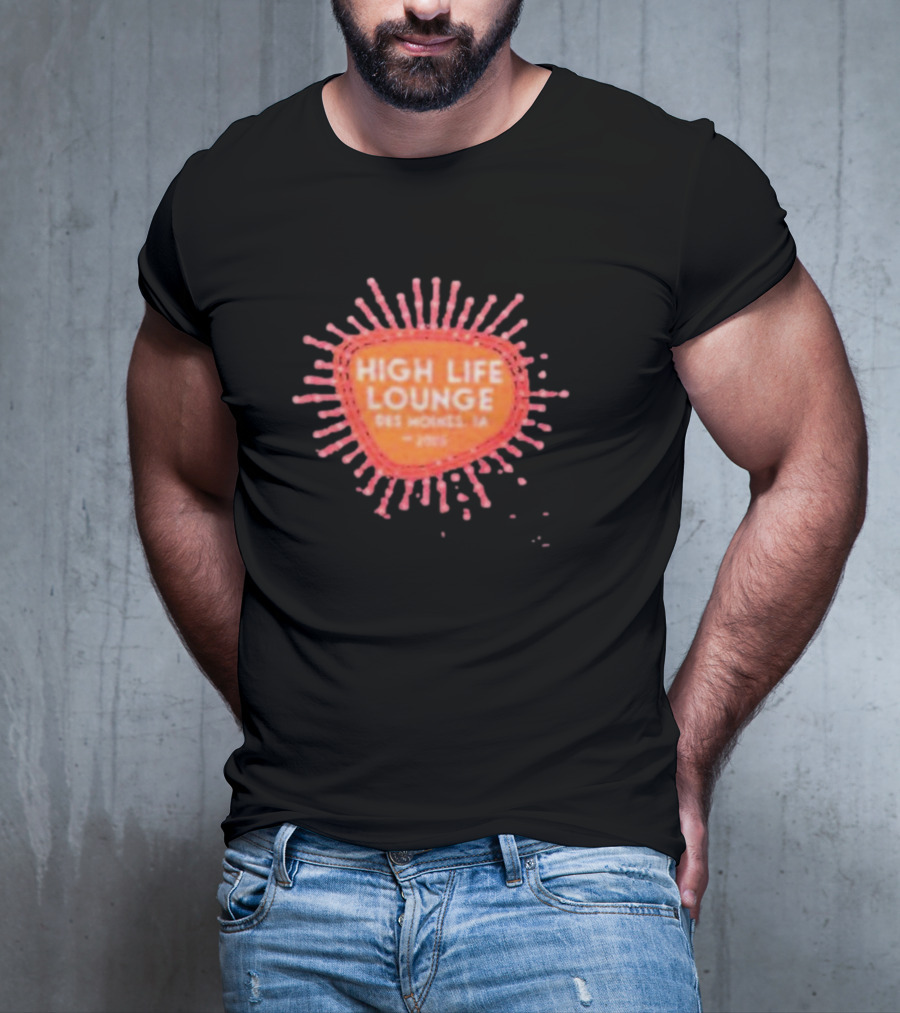 High Life Lounge Des Moines IA 1973 Vintage T-Shirt