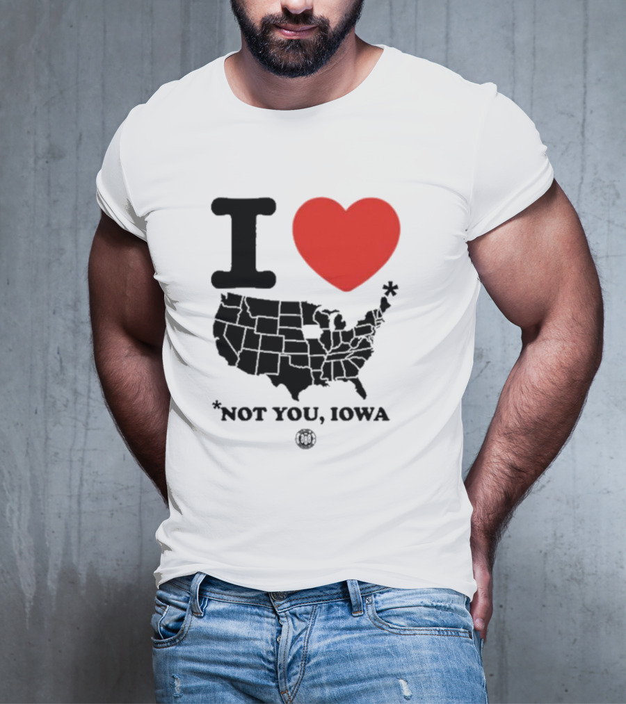 I Heart America Except Iowa Map T-Shirt