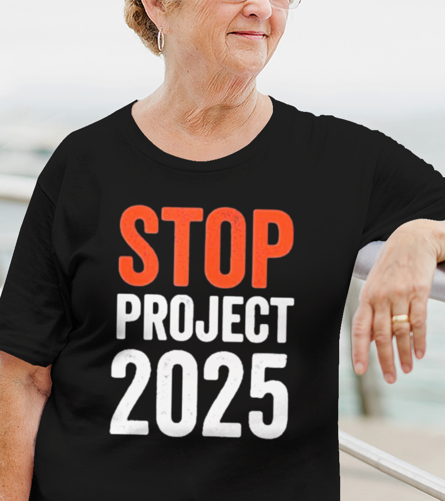 STOP Project 2025 T-Shirt