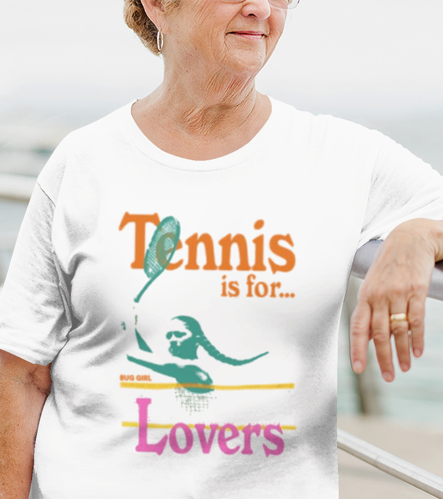 Tennis Is For Lovers Big Girl Lovers T-Shirt