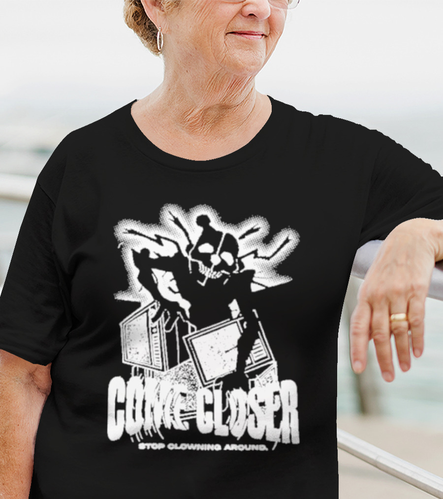 COME CLOSER STOP CLOWNING AROUND Jack-in-the-Box Skeleton With Lightning Effects T-Shirt
