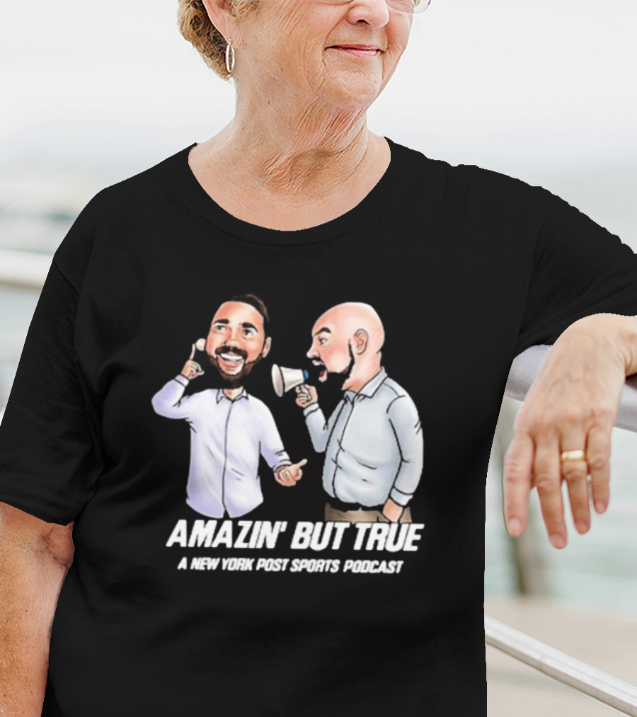 Amazin' But True New York Post Sports Podcast With Hosts T-Shirt