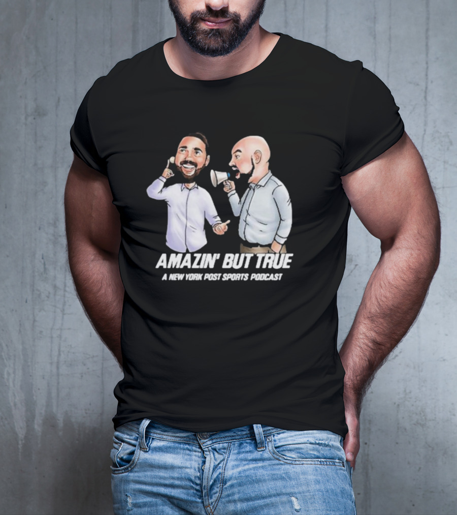 Amazin' But True New York Post Sports Podcast With Hosts T-Shirt