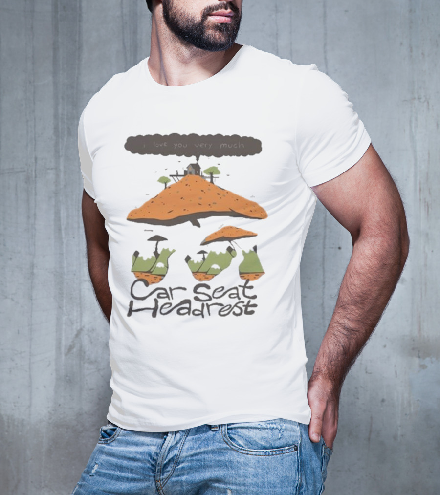 Love You Very Much Car Seat Headrest Anchorite Textured T-Shirt