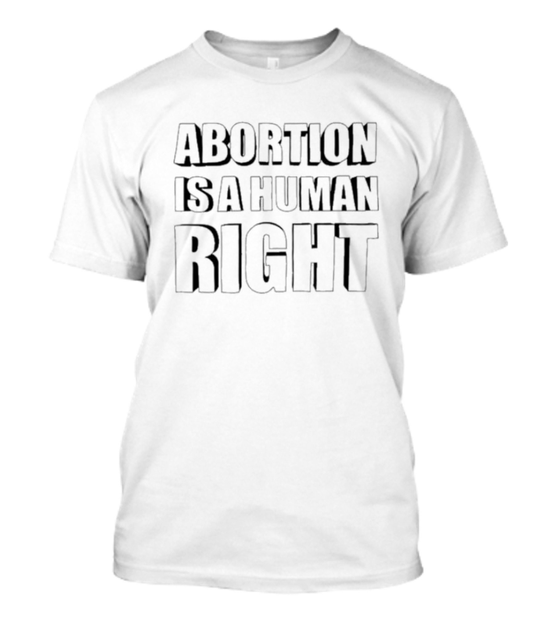 Abortion Is A Human Right T-Shirt