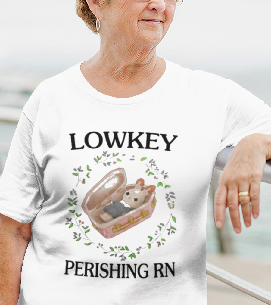 LOWKEY PERISHING RN Bunny Coffin Surrounded By Leaves T-Shirt